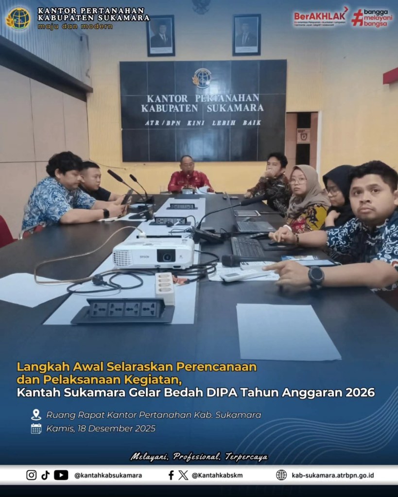 Langkah Awal Selaraskan Perencanaan dan Pelaksanaan Kegiatan, Kantah Sukamara Gelar Bedah DIPA Tahun Anggaran&nbsp;2026