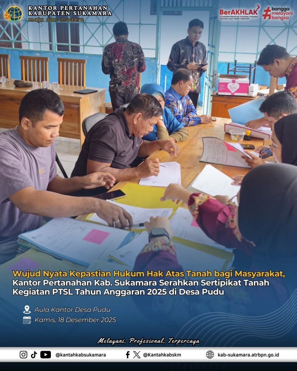 Wujud Nyata Kepastian Hukum Hak Atas Tanah bagi Masyarakat, Kantor Pertanahan Kab. Sukamara Serahkan Sertipikat Tanah Kegiatan PTSL Tahun Anggaran 2025 di Desa&nbsp;Pudu