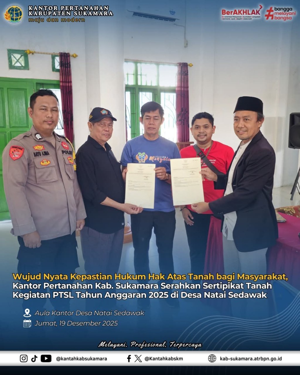 Wujud Nyata Kepastian Hukum Hak Atas Tanah bagi Masyarakat, Kantor Pertanahan Kab. Sukamara Serahkan Sertipikat Tanah Kegiatan PTSL Tahun Anggaran 2025 di Desa Natai&nbsp;Sedawak