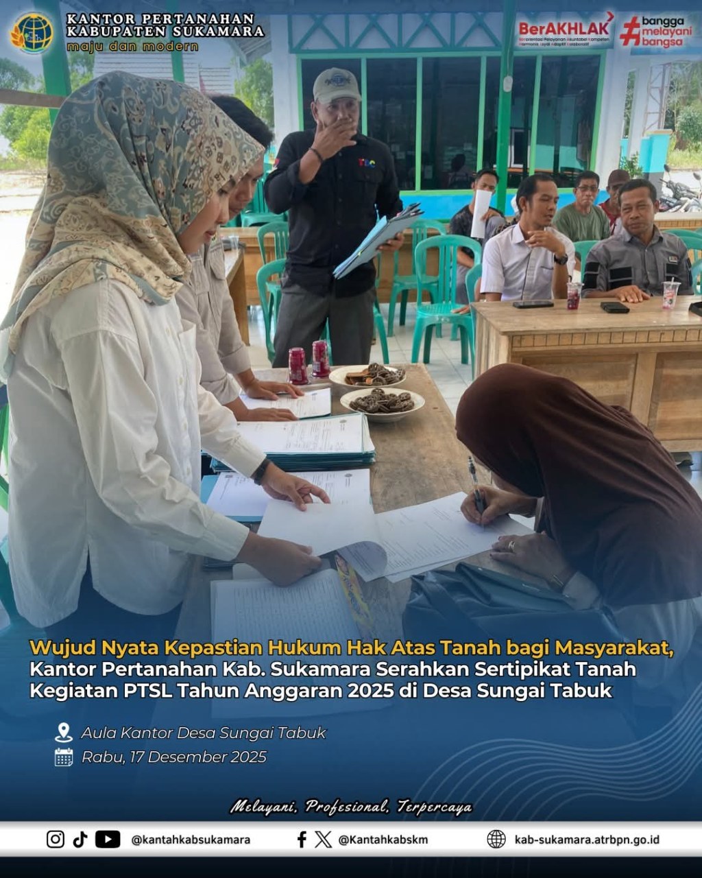Wujud Nyata Kepastian Hukum Hak Atas Tanah bagi Masyarakat, Kantor Pertanahan Kab. Sukamara Serahkan Sertipikat Tanah Kegiatan PTSL Tahun Anggaran 2025 di Desa Sungai&nbsp;Tabuk