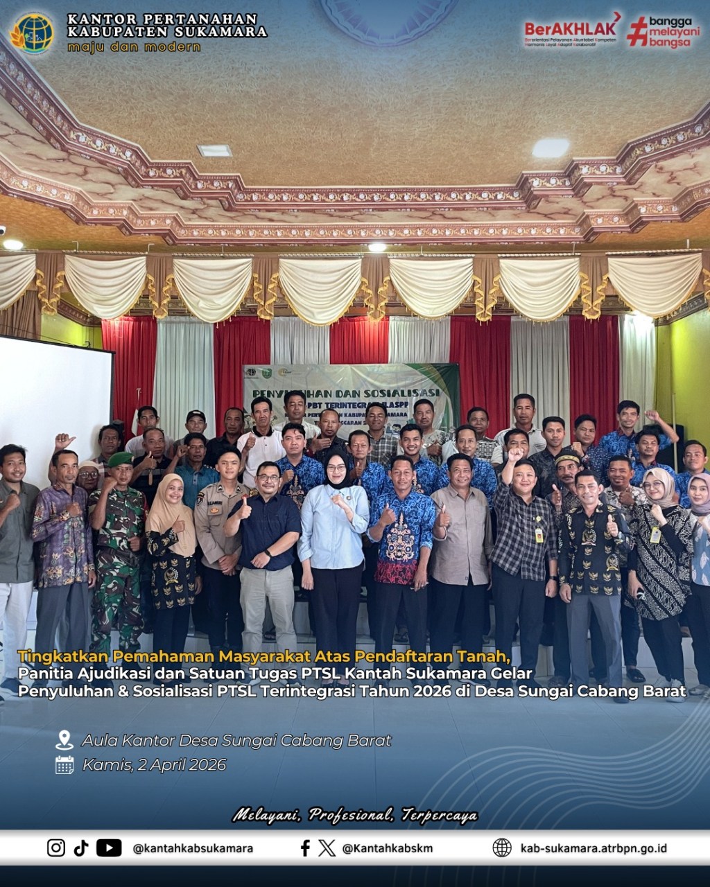 Tingkatkan Pemahaman Masyarakat Atas Pendaftaran Tanah, Panitia Ajudikasi dan Satuan Tugas PTSL Kantah Sukamara Gelar Penyuluhan dan Sosialisasi PTSL Terintegrasi Tahun 2026 di Desa Sungai Cabang Barat.