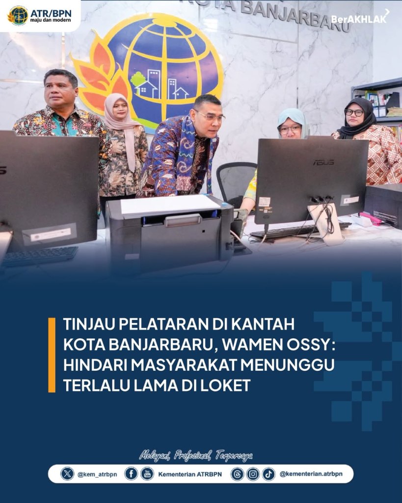 Wamen ATR/BPN Tinjau Pelataran Di Kantah Kota&nbsp;Banjarbaru