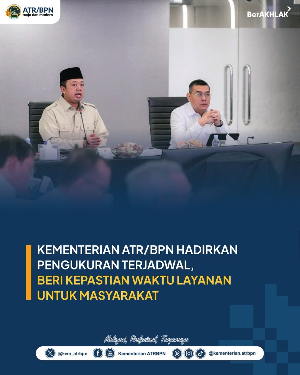 Kementerian ATR/BPN Hadirkan Pengukuran&nbsp;Terjadwal