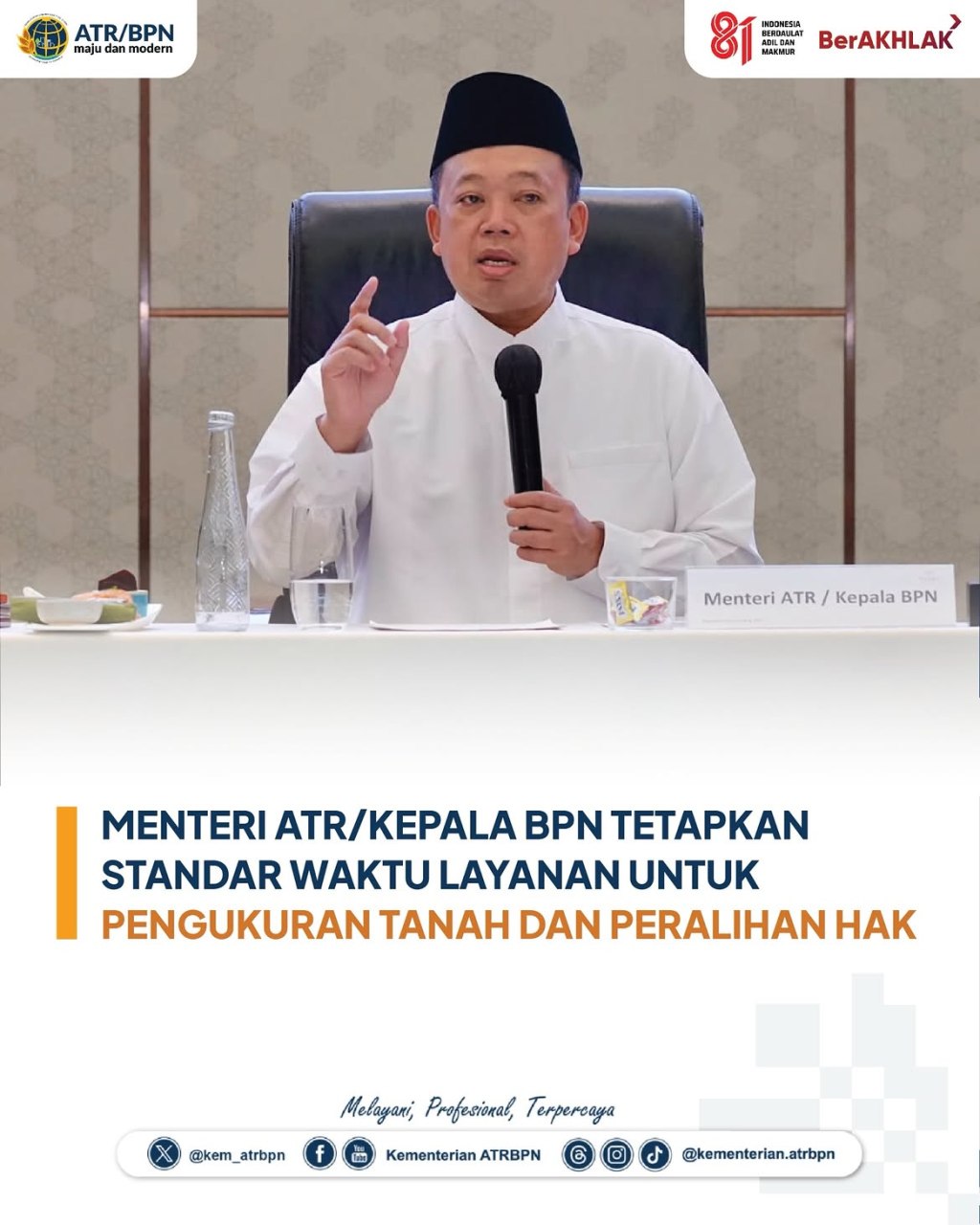 Menteri ATR/BPN Teteapkan Standar Waktu&nbsp;Layanan