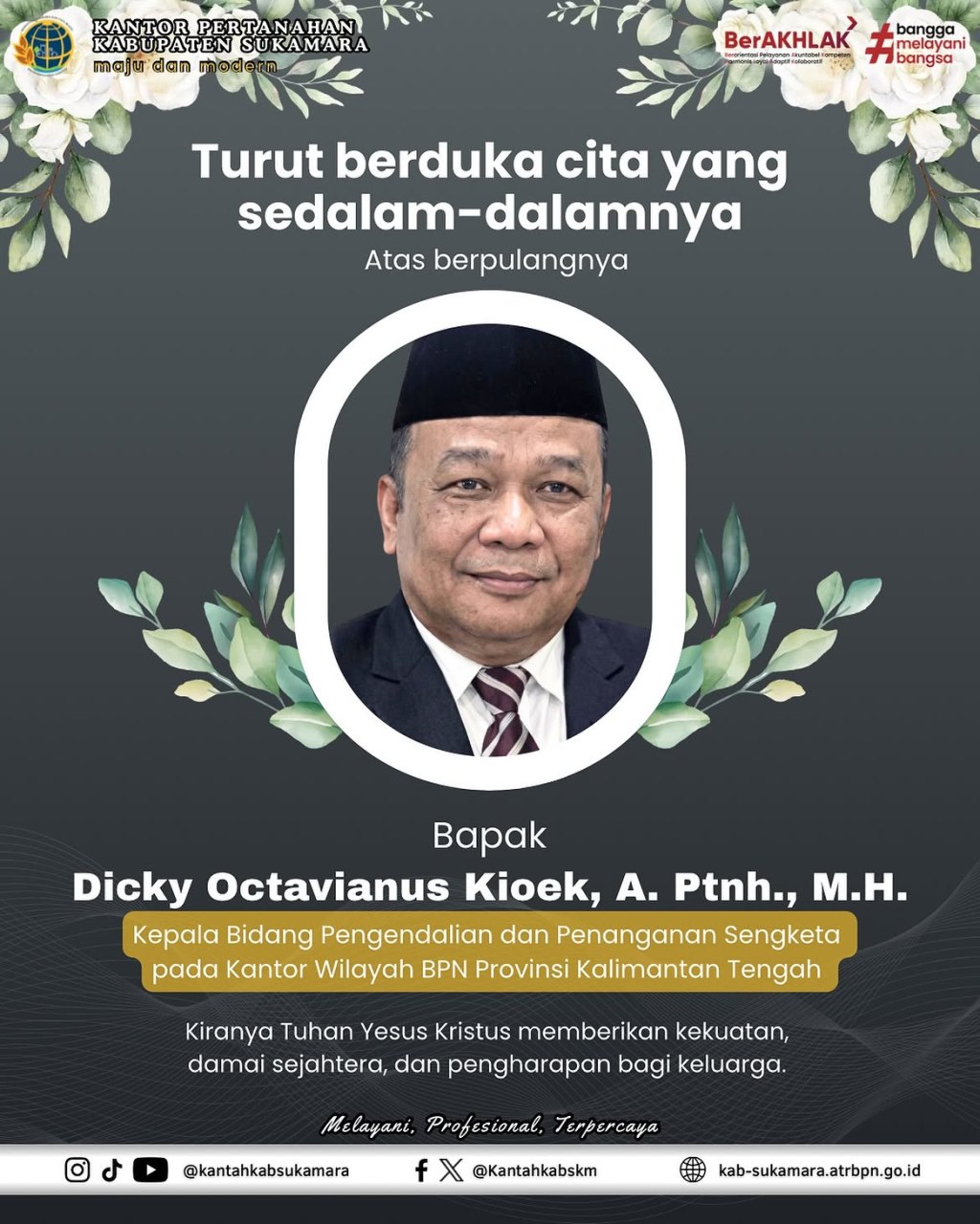 Turut Berduka Cita Atas Berpulangnya Bapak Dicky Octavianus Kioek, A. Ptnh.,&nbsp;M.H.
