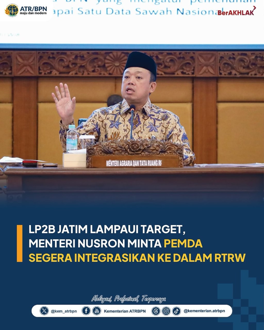 LP2B Jatim Lampaui Target, Menteri Nusron Minta Pemda Segera Integrasikan Ke Dalam&nbsp;RTRW